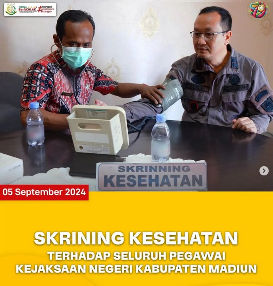 Skrining Kesehatan terhadap seluruh Pegawai Kejaksaan Negeri Kabupaten Madiun