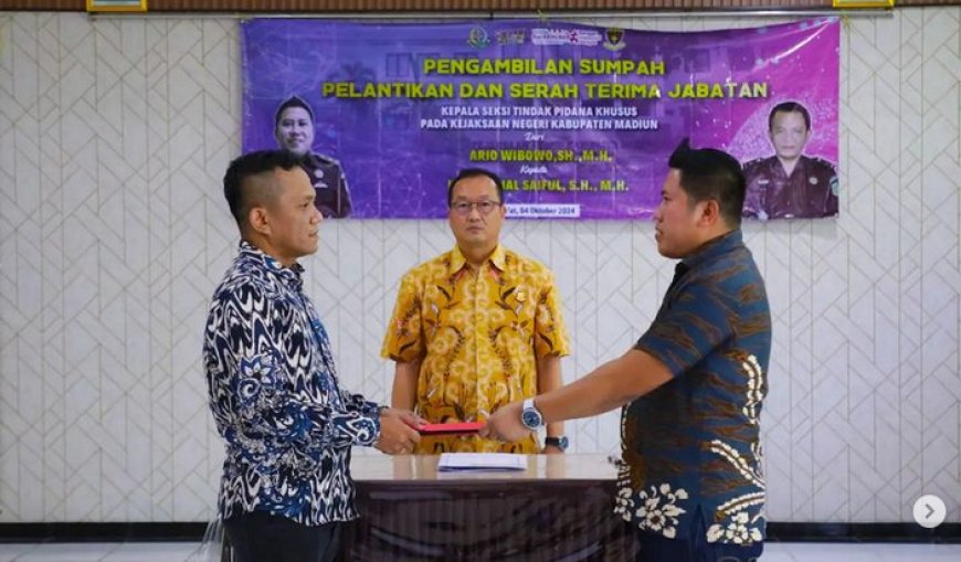 n Pengambilan Sumpah, Pelantikan dan Serah Terima Jabatan Kepala Seksi Tindak Pidana Khusus Kejaksaan Negeri Kabupaten Madiun