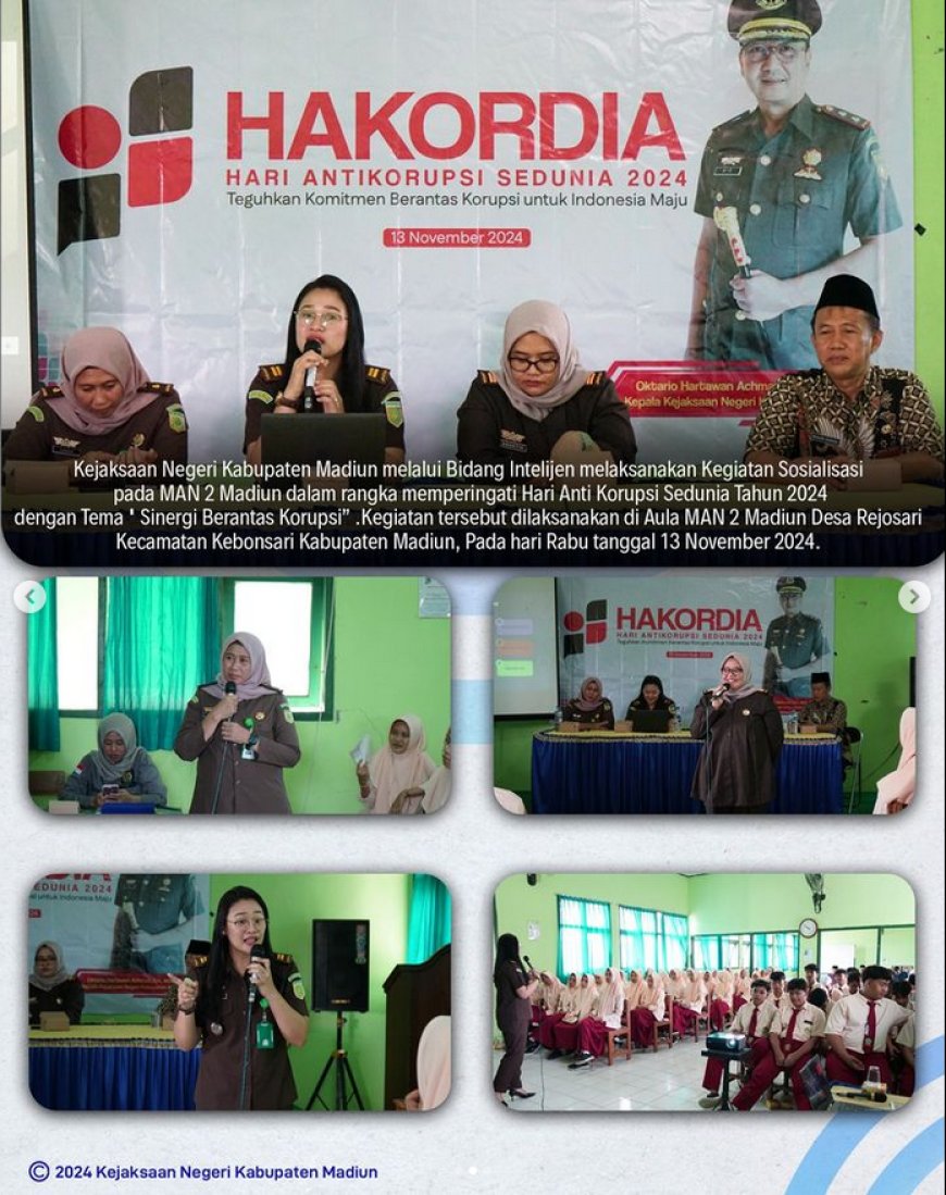 Kegiatan Sosialisasi pada MAN 2 Madiun dalam rangka memperingati Hari Anti Korupsi Sedunia tahun 2024 dengan Tema " Sinergi Berantas Korupsi "