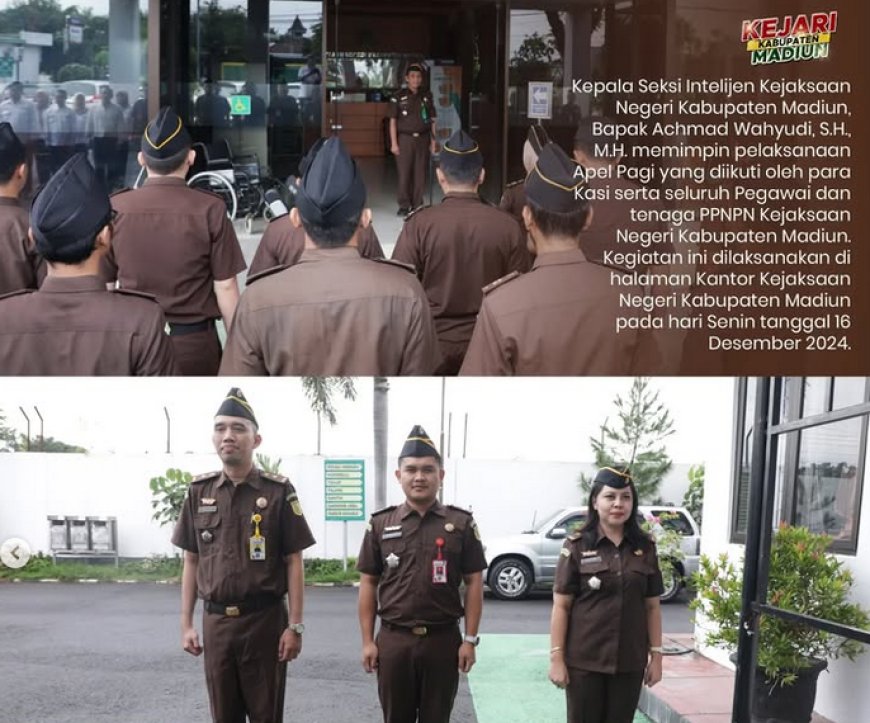 Apel Pagi yang diikuti oleh para Kasi serta seluruh Pegawai dan tenaga PPNPN Kejaksaan Negeri Kabupaten Madiun