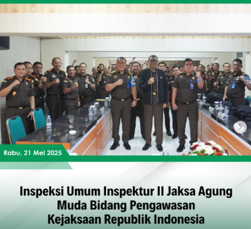 Inspeksi Umum Inspektur II Jaksa Agung Muda Bidang Pengawasan Kejaksaan Republik Indonesia