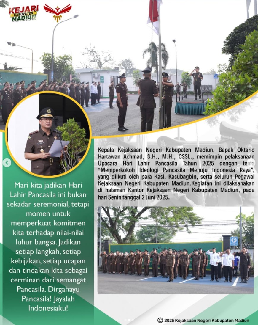 Upacara Hari Lahir Pancasila Tahun 2025 dengan tema “Memperkokoh Ideologi Pancasila Menuju Indonesia Raya”