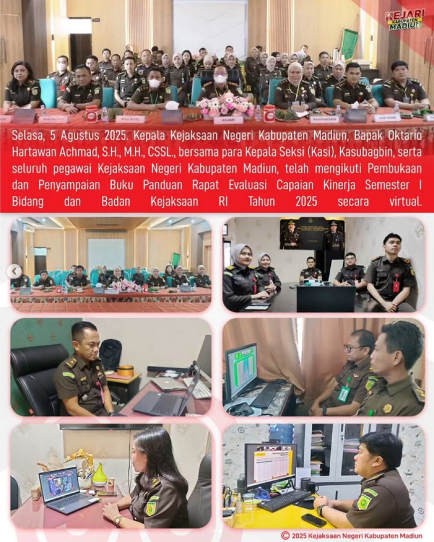 Pembukaan dan Penyampaian Buku Panduan Rapat Evaluasi Capaian Kinerja Semester I Bidang dan Badan Kejaksaan RI Tahun 2025 secara virtual