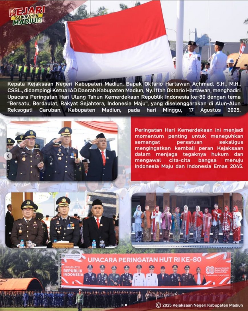 Upacara Peringatan Hari Ulang Tahun Kemerdekaan Republik Indonesia ke-80 di Kabupaten Madiun