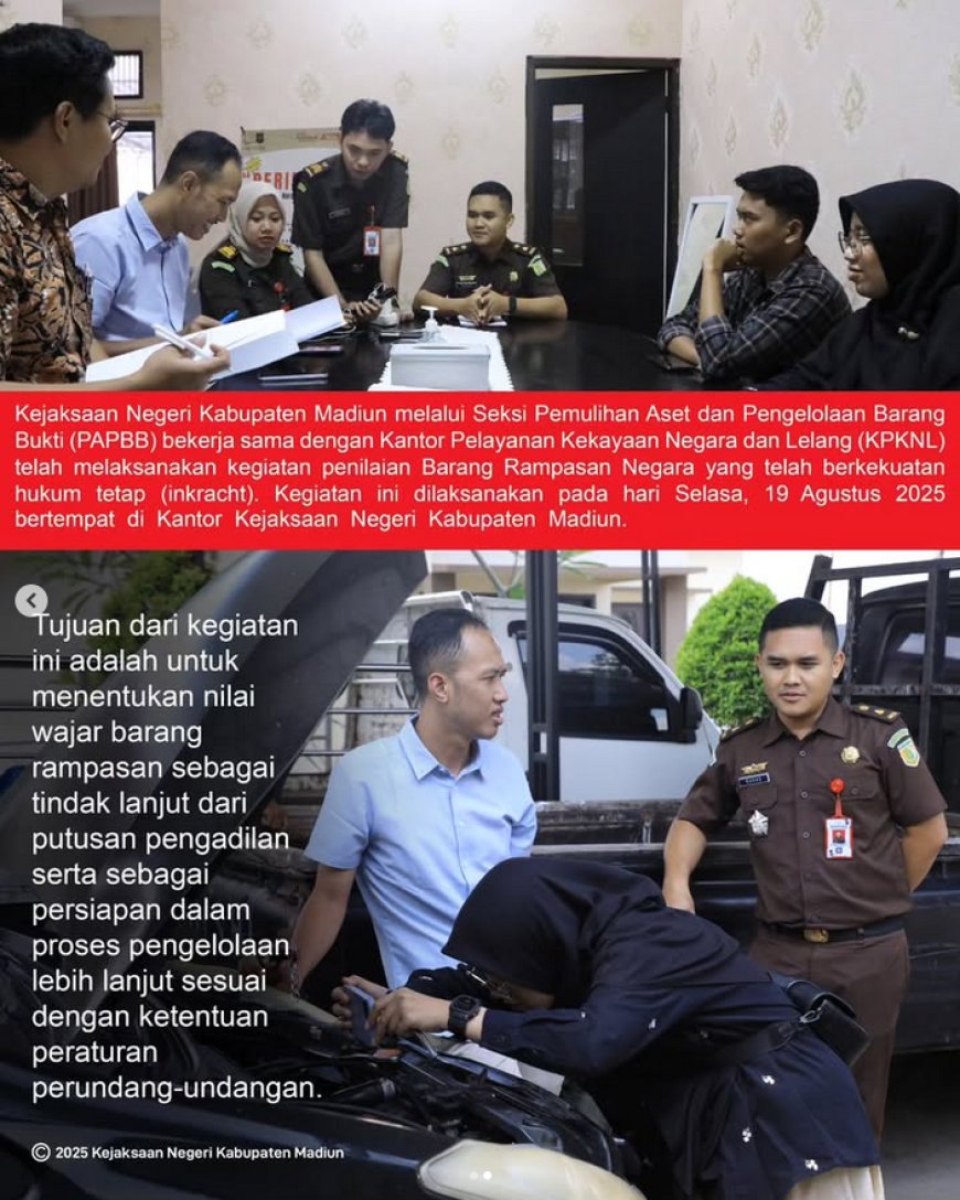 Kegiatan penilaian Barang Rampasan Negara yang telah berkekuatan hukum tetap (inkracht).