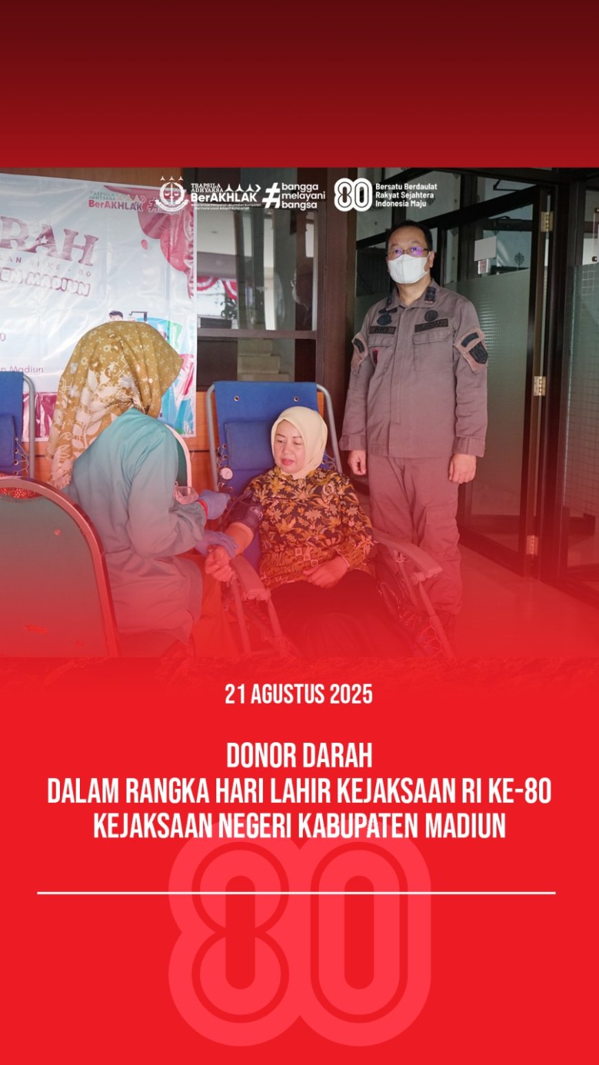 Dalam rangka memperingati Hari Lahir Kejaksaan Republik Indonesia ke-80, Kejaksaan Negeri Kabupaten Madiun menggelar kegiatan Bhakti Sosial Donor Darah