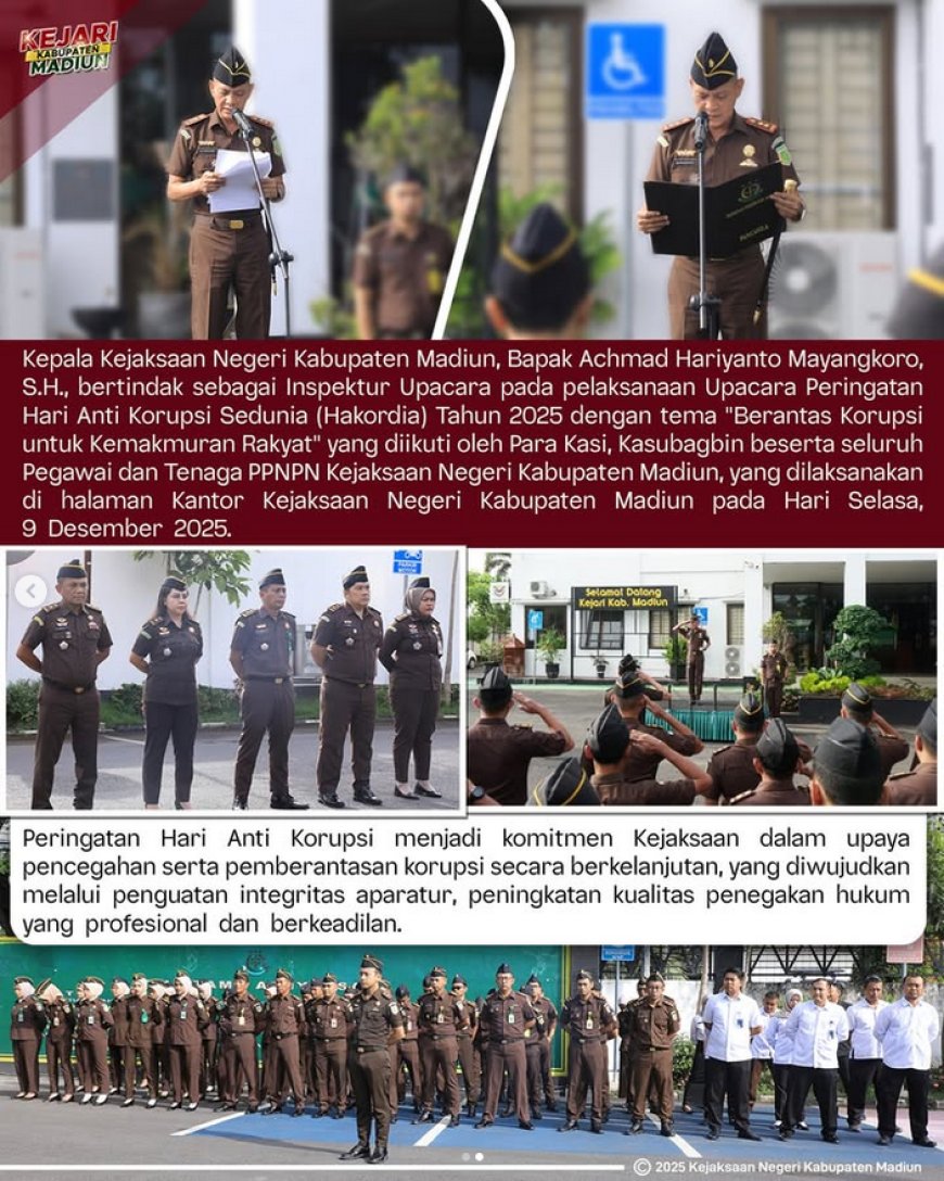 Upacara Peringatan Hari Anti Korupsi Sedunia (Hakordia) Tahun 2025 dengan tema "Berantas Korupsi untuk Kemakmuran Rakyat"