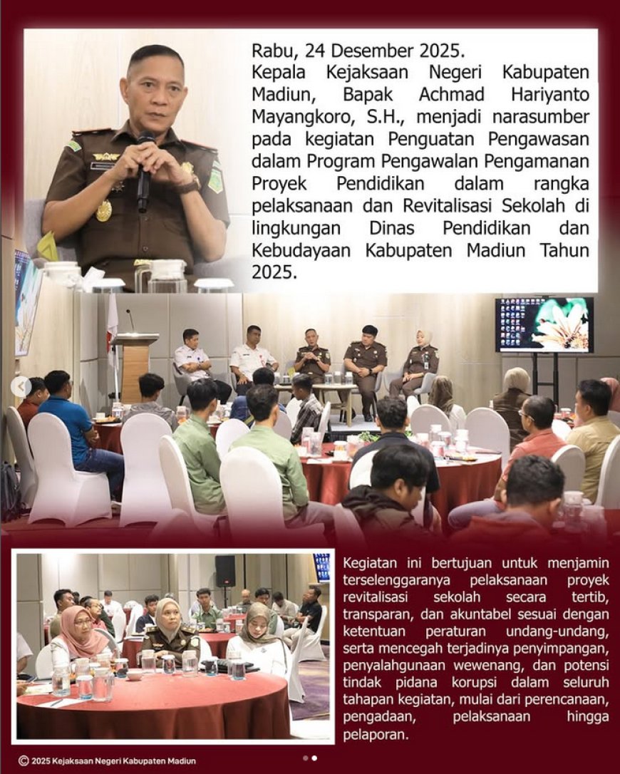 Penguatan Pengawasan dalam Program Pengawalan Pengamanan Proyek Pendidikan dalam rangka pelaksanaan dan Revitalisasi Sekolah di lingkungan Dinas Pendidikan dan Kebudayaan Kabupaten Madiun Tahun 2025