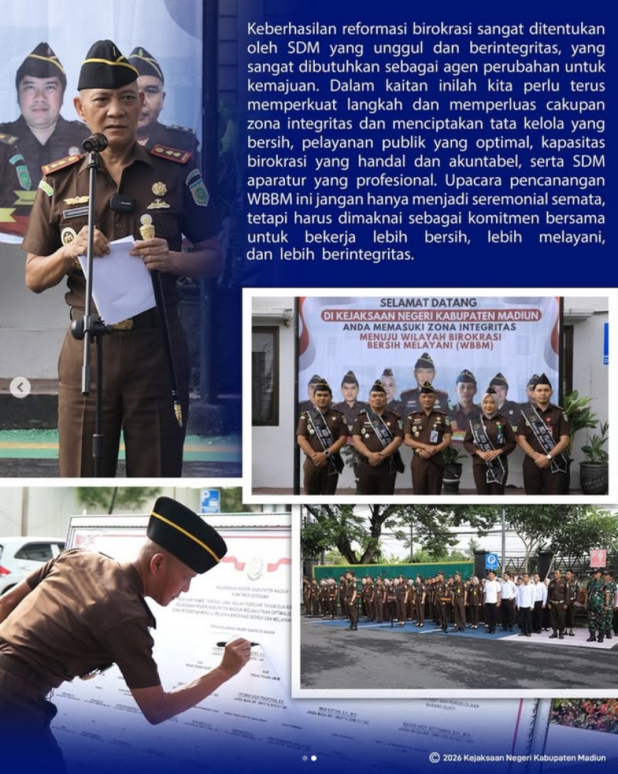 Upacara Pencanangan Wilayah Birokrasi Bersih dan Melayani (WBBM) yang dipimpin oleh Kepala Kejaksaan Negeri Kabupaten Madiun