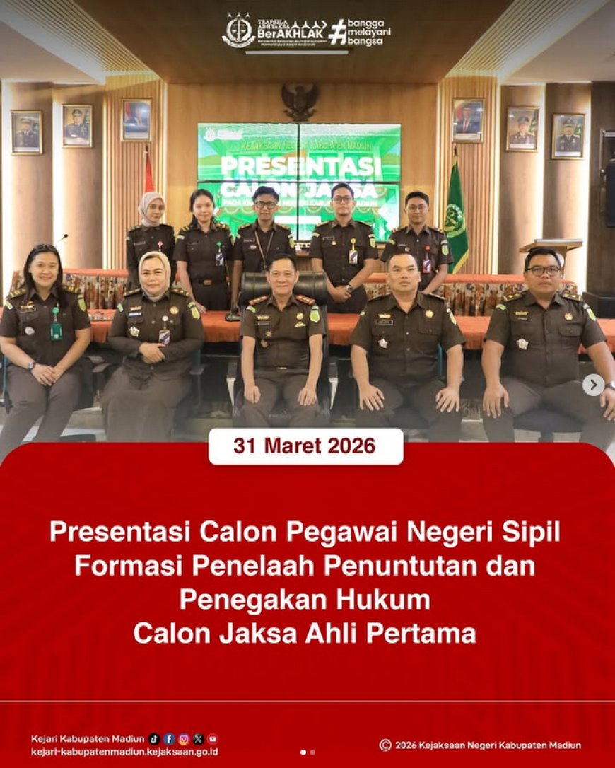 Presentasi Calon Pegawai Negeri Sipil Formasi Penelaah Penuntutan dan Penegakan Hukum (Calon Jaksa Ahli Pertama)
