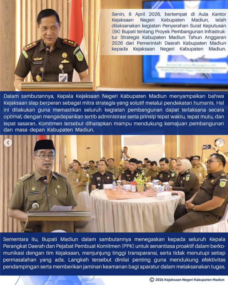 PENYERAHAN SURAT KEPUTUSAN BUPATI MADIUN KEPADA KEPALA KEJAKSAAN NEGERI KABUPATEN MADIUN TENTANG PROYEK PEMBANGUNAN INFRASTRUKTUR STRATEGIS KABUPATEN MADIUN TAHUN ANGGARAN 2026