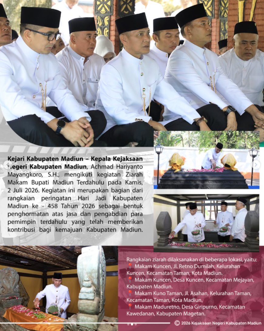 Ziarah Makam Bupati Madiun Terdahulu Dalam Rangka Hari Jadi Kabupaten Madiun ke-458 Tahun 2026