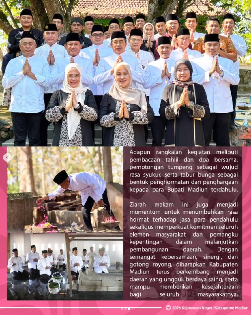 Ziarah Makam Bupati Madiun Terdahulu Dalam Rangka Hari Jadi Kabupaten Madiun ke-458 Tahun 2026