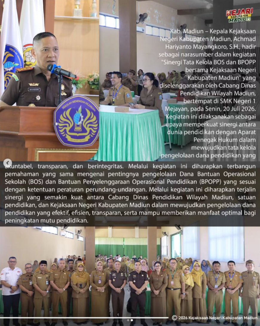 Kepala Kejaksaan Negeri Kabupaten Madiun hadir sebagai narasumber dalam kegiatan Sinergi Tata Kelola BOS dan BPOPP bersama Kejaksaan Negeri Kabupaten Madiun