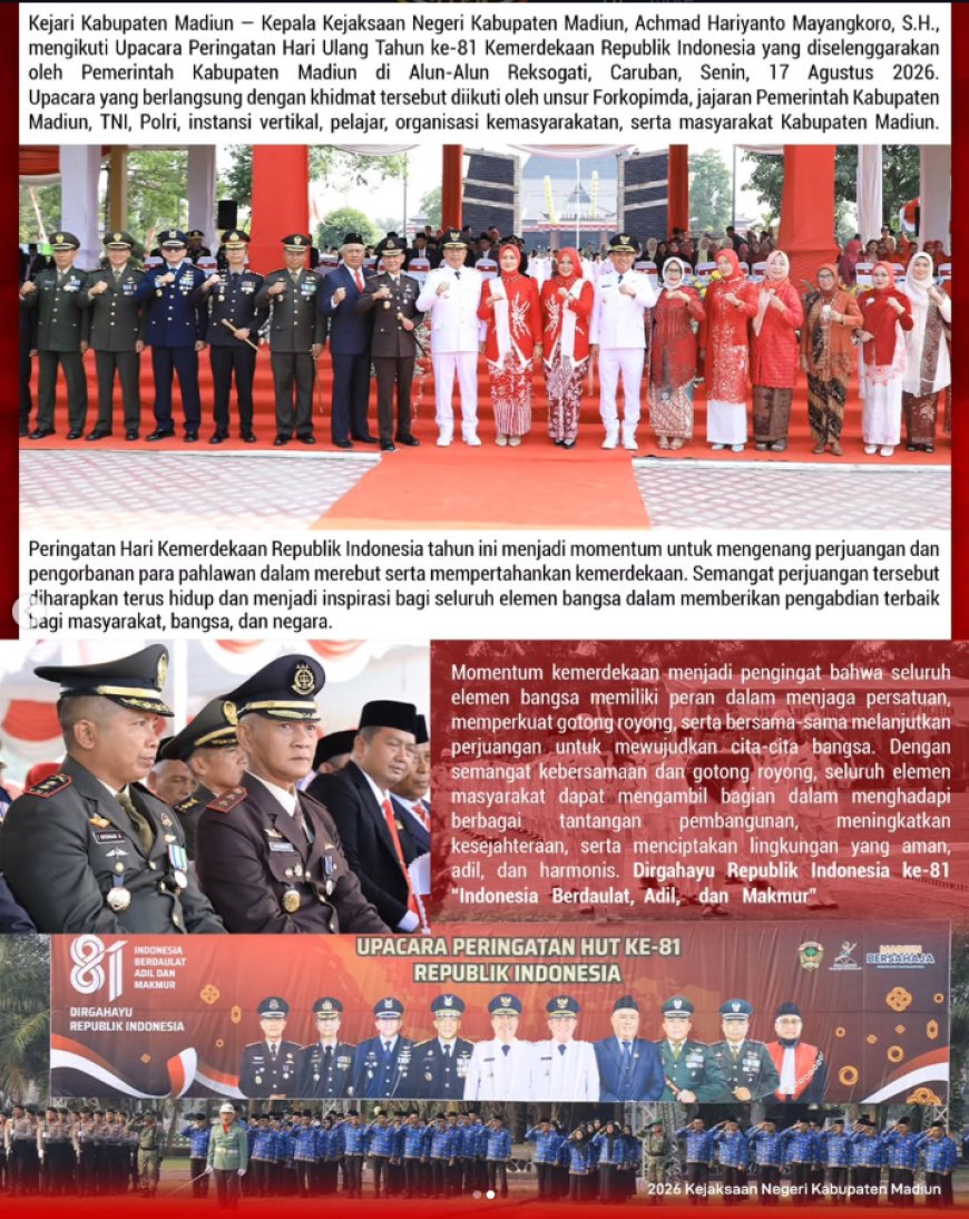 Kepala Kejaksaan Negeri Kabupaten Madiun Bersama Forkopimda Menghadiri Upacara Peringatan Hari Kemerdekaan RI Ke-81