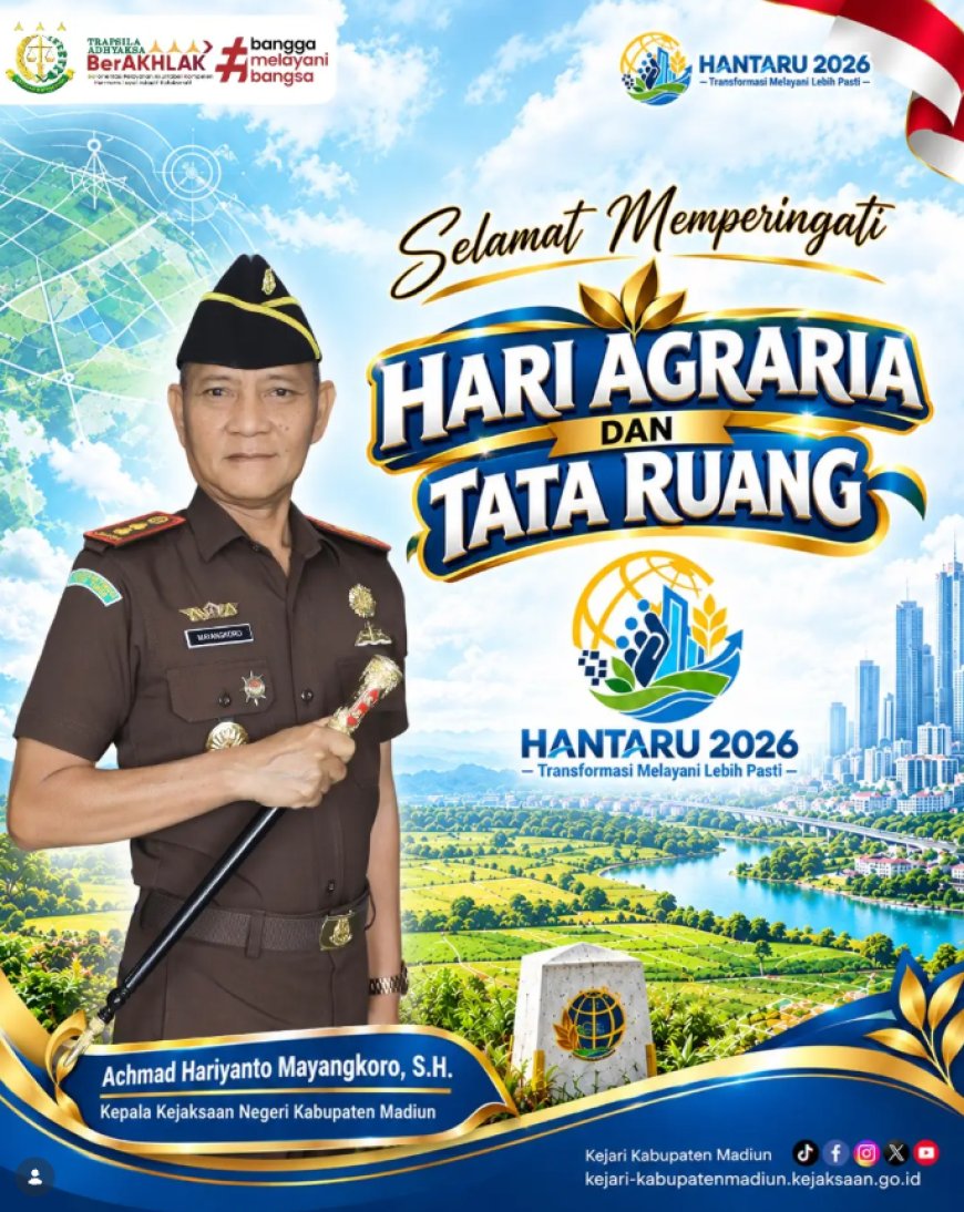 Selamat Memperingati Hari Agraria dan Tata Ruang (HANTARU) Tahun 2026
